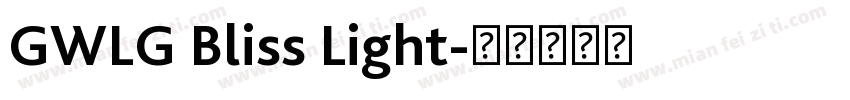 GWLG Bliss Light字体转换